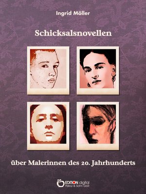 cover image of Schicksalsnovellen über Malerinnen des zwanzigsten Jahrhunderts